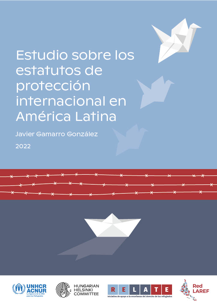 Estudio sobre los estatutos de protección internacional en America Latina